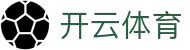 开云体育官方网站_KAIYUN.SPORTS(中国站)
